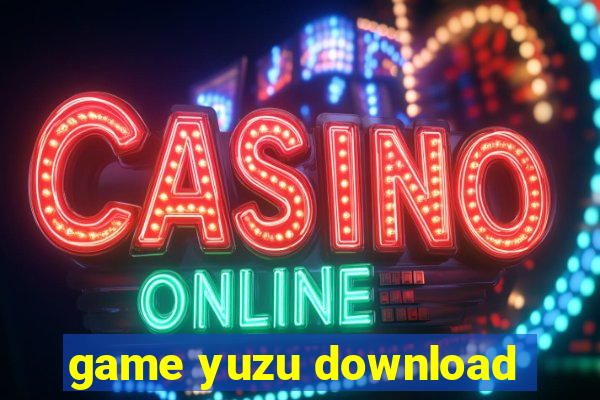 game yuzu download